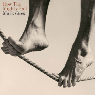 Mark Owen - How The Mighty Fall album cover