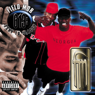 Field Mob - 613: Ashy To Classy album cover