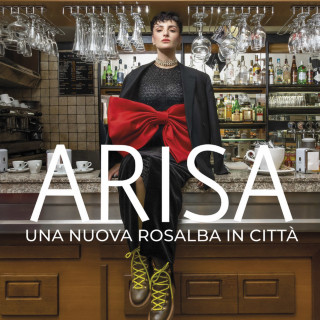 Arisa - Una Nuova Rosalba In Città album cover