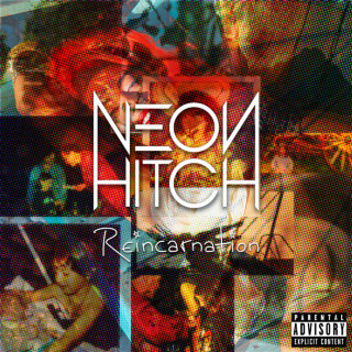 Neon Hitch - Reincarnation album cover