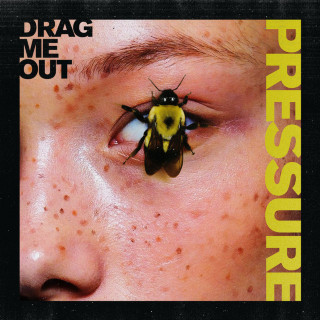 Drag Me Out - Pressure album cover