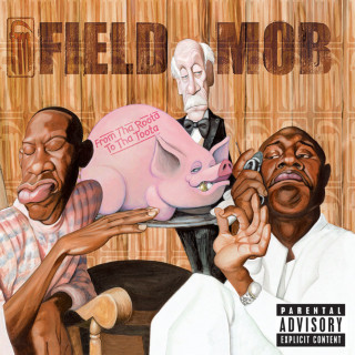 Field Mob - From Tha Roota To Tha Toota album cover