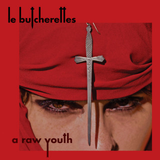 Le Butcherettes - A Raw Youth album cover