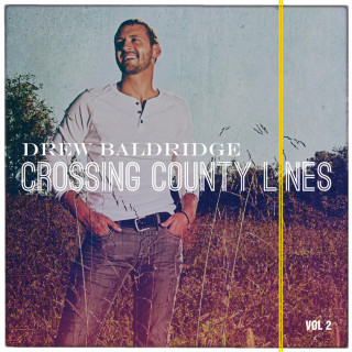 Drew Baldridge - Crossing County Lines, Vol. 2 EP cover