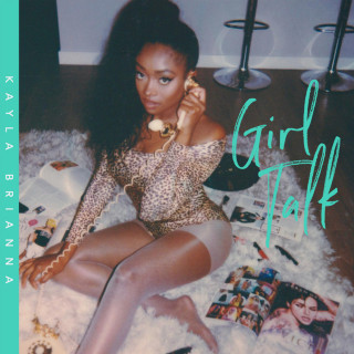 Kayla Brianna - Girl Talk album cover