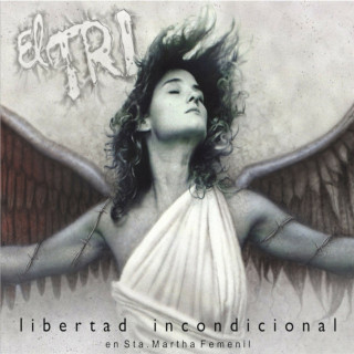 El Tri - Libertad Incondicional live album cover