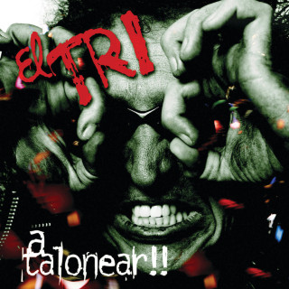 El Tri - A Talonear album cover