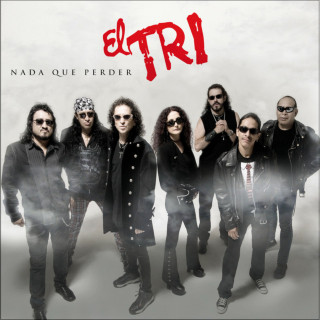 El Tri - Nada Que Perder album cover