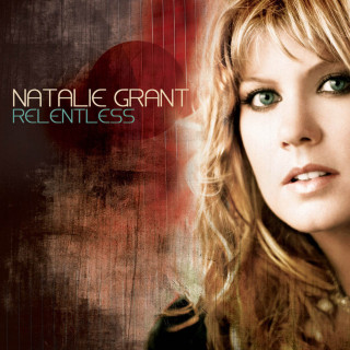 Natalie Grant - Relentless album cover