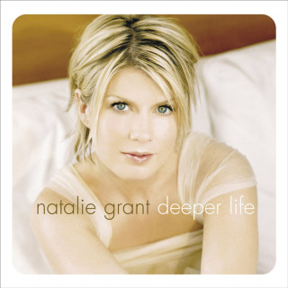 Natalie Grant - Deeper Life album cover