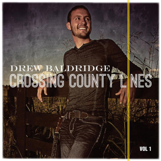 Drew Baldridge - Crossing County Lines, Vol. 1 EP cover