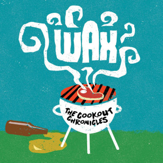 Wax - The Cookout Chronicles album cover