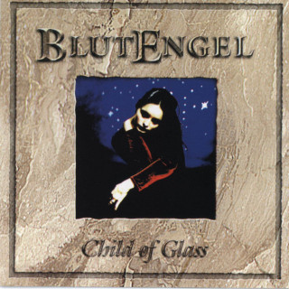 Blutengel - Child Of Glass album cover