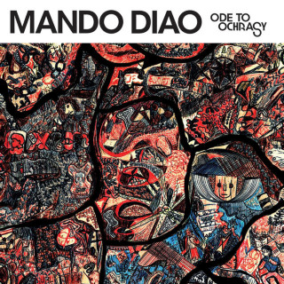 Mando Diao - Ode To Ochrasy album cover