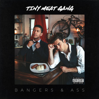 Tiny Meat Gang - Bangers & Ass EP cover