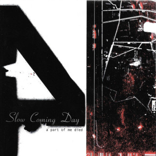 Slow Coming Day - A Part Of Me Died EP cover