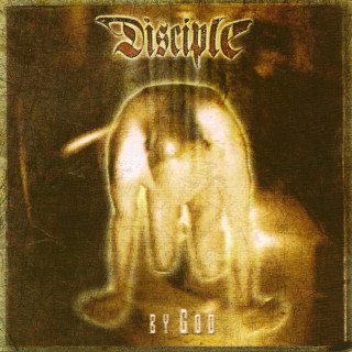 Disciple - By God album cover