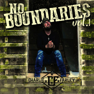 Charlie Farley - No Boundaries Vol. 1 EP cover
