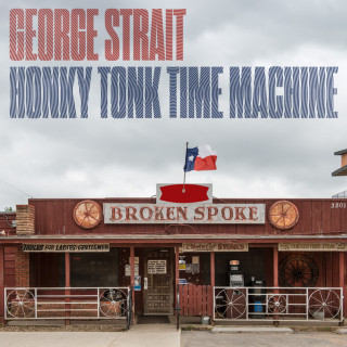 George Strait - Honky Tonk Time Machine album cover