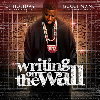 Gucci Mane - Writing On The Wall mixtape cover
