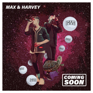 Max & Harvey - Coming Soon EP cover