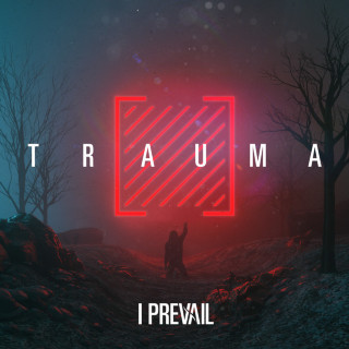 I Prevail - Trauma album cover