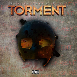 Brotha Lynch Hung - Torment EP cover