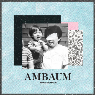 Travis Thompson - Ambaum mixtape cover