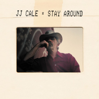 J.J. Cale - Stay Around album cover