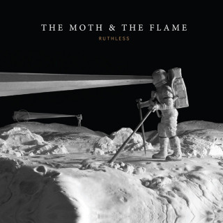 The Moth & The Flame - Ruthless album cover