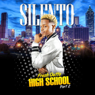 Silento - Fresh Outta High School Part 2 album cover