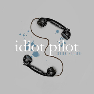 Idiot Pilot - Blue Blood album cover
