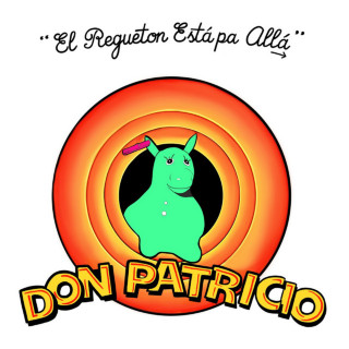 Don Patricio - El Regueton Está Pa Allá EP cover