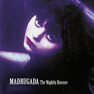 Madrugada - The Nightly Disease album cover