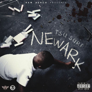 Tsu Surf - Newark Mixtape mixtape cover
