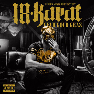 18 Karat - Geld Gold Gras album cover