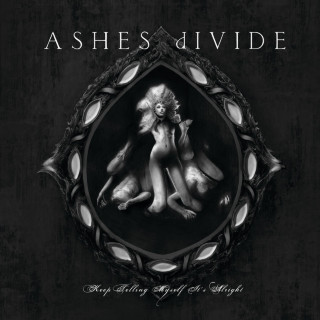 Ashes Divide - Keep Telling Myself It's Alright album cover