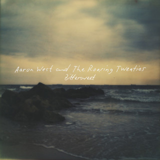 Aaron West And The Roaring Twenties - Bittersweet EP cover