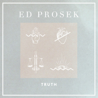 Ed Prosek - Truth EP cover