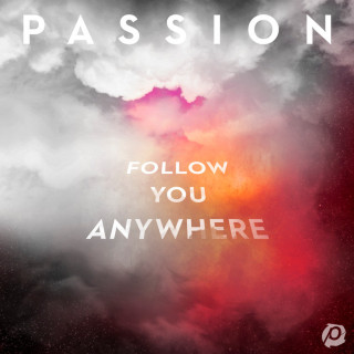 Passion - Follow You Anywhere live album cover
