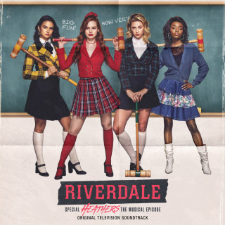 Madelaine Petsch, Lili Reinhart, Camila Mendes, Vanessa Morgan & Bernadette Beck - Riverdale: Special Episode - Heathers The Musical soundtrack cover