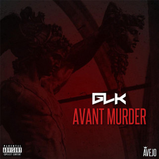 GLK - Avant Murder mixtape cover