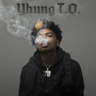 Yhung T.O. - On My Momma 2 mixtape cover