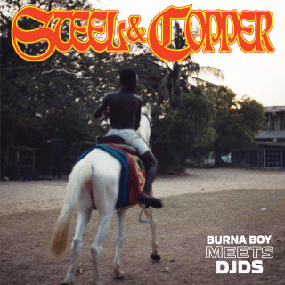 Burna Boy & DJDS - Steel & Copper EP cover