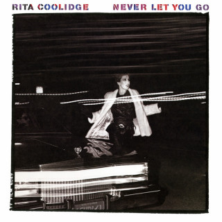 Rita Coolidge - Never Let You Go album cover