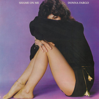 Donna Fargo - Shame On Me album cover