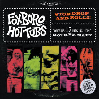 Foxboro Hot Tubs - Stop Drop And Roll!!! album cover