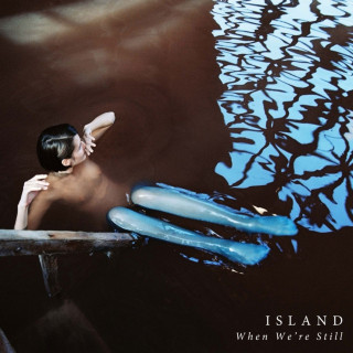 ISLAND - When We're Still EP cover