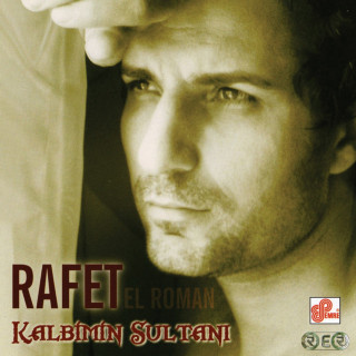Rafet El Roman - Kalbimin Sultanı album cover