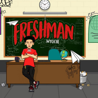 WYO Chi - Freshman mixtape cover